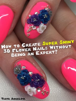 cover image of How to Create Super Shiny 3D Flower Nails Without Being an Expert?